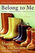 Belong to me de Marisa De los Santos