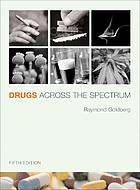 Drugs across the spectrum