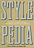 Stylepedia : a guide to graphic design mannerisms, quirks, and conceits