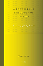 A Protestant theology of passion : Korean Minjung theology revisited