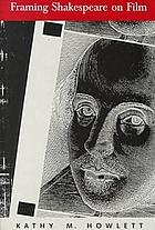 Framing Shakespeare on film