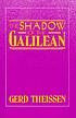 The shadow of the Galilean : the quest of the historical Jesus in narrative form