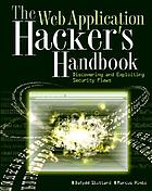 The web application hacker's handbook : discovering and exploiting security flaws