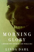 Morning glory : a biography of Mary Lou Williams