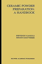 Ceramic powder preparation : a handbook