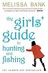 The girls' guide to hunting and fishing por Melissa Bank