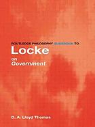 Routledge philosophy guidebook to Locke on government