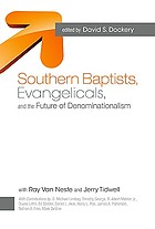 Southern Baptists, evangelicals, and the future of denominationalism