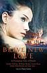 Brave new love by  Paula Guran 