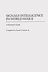 Signals intelligence in World War II : a research... door Donal J Sexton