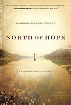 North of hope : a daughter's Arctic journey