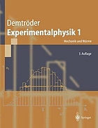 Mechanik und Wärme : mit 9 Farbtafeln, 40 Tabellen, zahlreichen durchgerechneten Beispielen und 167 Übungsaufgaben mit ausführlichen Lösungen.