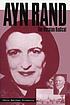 Ayn Rand : the Russian radical von Chris Matthew Sciabarra