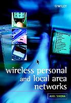 Wireless personal and local area networks