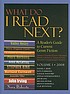 What do I read next?, 2008. Volume 1 : a reader's guide to current genre fiction