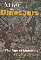 After the dinosaurs : the age of mammals