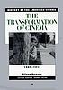 The transformation of cinema, 1907-1915 by  Eileen Bowser 