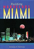Building marvelous Miami