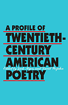 A Profile of twentieth-century American poetry