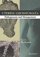 Uterine leiomyomata : pathogenesis and management