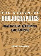 The design of bibliographies : observations, references, and examples