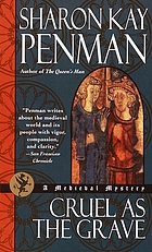 Cruel as the grave : a medieval mystery
