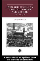 John Stuart Mill on economic theory and method
