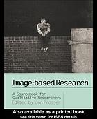 Image-based research : a sourcebook for qualitative researchers
