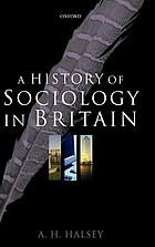 A history of sociology in Britain : science, literature, and society