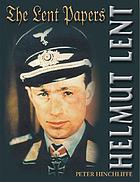 The Lent papers : Helmut Lent