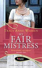 My fair mistress : a novel