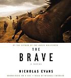 The brave : a novel