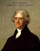 The life portraits of Thomas Jefferson