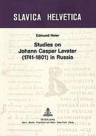 Studies on Johan Caspar Lavater (1741-1801) in Russia