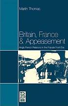 Britain, France and appeasement : Anglo-French relations in the popular front era