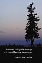 Traditional ecological knowledge and natural resource management