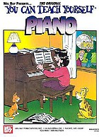 You can teach yourself piano