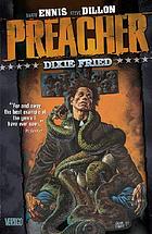 Preacher. 5. Dixie fried