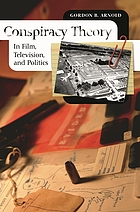 Conspiracy theory in film, television, and politics