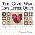 The Civil War love letter quilt