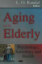 Aging and the Elderly: Psychology, Sociology and Health cover image