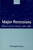 Major recessions : Britain and the world, 1920-1995