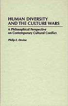 Human diversity and the culture wars : a philosophical perspective on contemporary cultural conflict