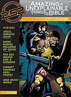 Amazing & unexplainable things in the Bible