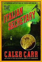 The Italian secretary : a further adventure of Sherlock Holmes