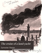 The cruise of a land-yacht,