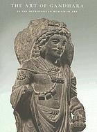 The art of Gandhara in the Metropolitan Museum of Art