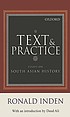 Text and practice : essays on South Asian history