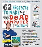 62 projects to make with a dead computer