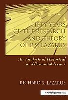 Fifty years of the research and theory of R.S. Lazarus : an analysis of historical and perennial issues